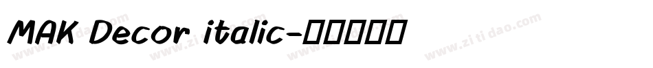 MAK Decor Italic字体转换